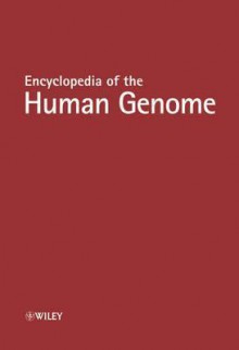 Encyclopedia of the Human Genome - David N. Cooper