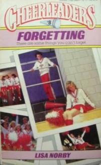 Forgetting - Lisa Norby