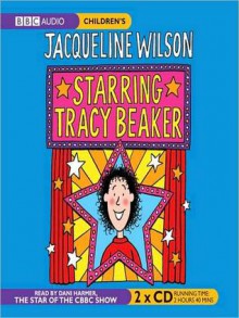 Starring Tracy Beaker (MP3 Book) - Jacqueline Wilson, Dani Harmer