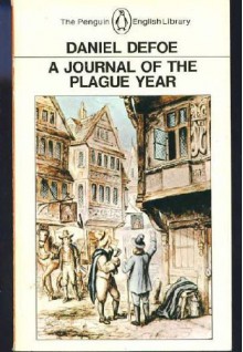 A Journal of the Plague Year - Anthony Burgess, Daniel Defoe, Christopher Bristow