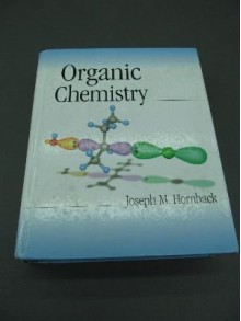 Organic Chemistry - Joseph M. Hornback