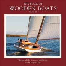 The Book of Wooden Boats - Maynard Bray, John Rousmaniere