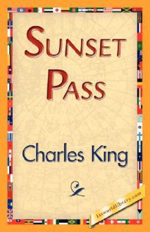 Sunset Pass - King Charles King