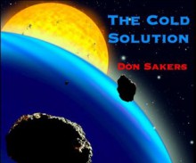 The Cold Solution - Don Sakers