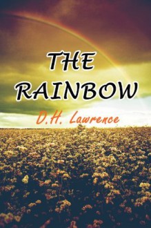 The Rainbow (Illustrated) - D.H. Lawrence, Rachel Lay