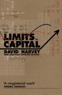 The Limits to Capital - David Harvey