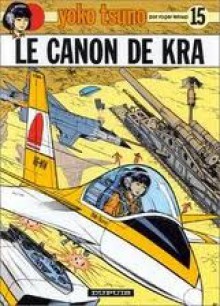 Le Canon De Kra - Roger Leloup