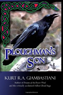 Ploughman's Son - Kurt R.A. Giambastiani