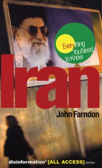 Iran: Everything You Need to Know - John Farndon