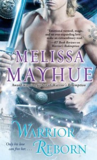 Warrior Reborn - Melissa Mayhue