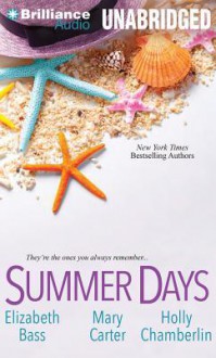 Summer Days - Lisa Jackson, Elizabeth Bass, Mary Carter, Holly Chamberlin