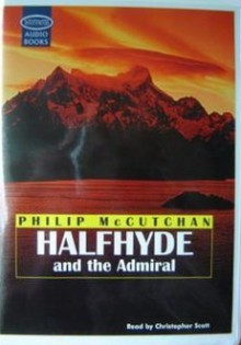 Halfhyde and the Admiral - Philip McCutchan