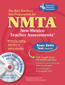 NMTA Basic Skills Test (Field 01) w/CD-ROM - Research & Education Association, Mel Friedman