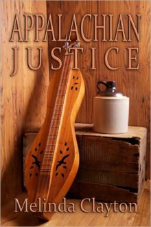 Appalachian Justice - Melinda Clayton