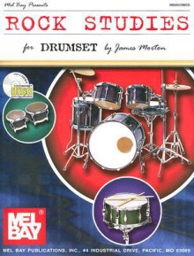 Rock Studies for Drumset [With CD] - James Morton