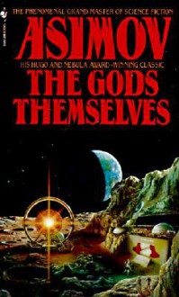 The Gods Themselves - Isaac Asimov