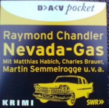 Nevada-Gas - Raymond Chandler, Matthias Habich, Charles Brauer, Martin Semmelrogge, Joachim Nottke