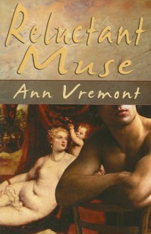 Reluctant Muse - Ann Vremont