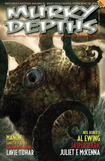 Murky Depths #15: The Quarterly Anthology Of Graphically Dark Speculative Fiction - Terry Martin, Anne Stringer, Rory McConville, Jaspre Bark, Richard Thomas, Lavie Tidhar, Al Ewing, Juliet E. McKenna, Anthony Malone, Robin Bell, John Hilario, Jon T. Cook, Gareth D. Jones, Robert Davies