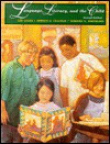 Language, Literacy, and the Child - Lee Galda, Dorothy S. Strickland, Bernice E. Cullinan