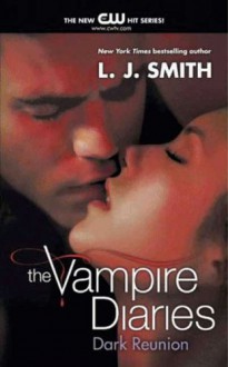 Dark Reunion - L.J. Smith