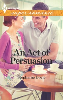 An Act of Persuasion - Stephanie Doyle