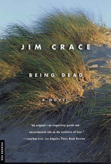 Being Dead - Jim Crace