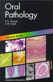 Oral Pathology - Roderick A. Cawson, Edward W. Odell