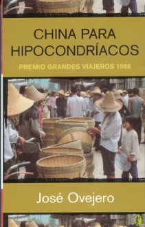 China para hipocondríacos - José Ovejero