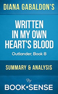 Written in My Own Heart's Blood: by Diana Gabaldon, Outlander Book 8 | Summary & Analysis - Book*Sense