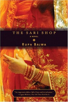 The Sari Shop - Rupa Bajwa