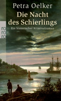 Die Nacht des Schierlings - Petra Oelker