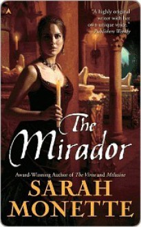 The Mirador - Sarah Monette