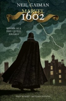 Marvel 1602 - Andy Kubert, Richard Ianove, Neil Gaiman