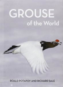 Grouse of the World - Richard Sale