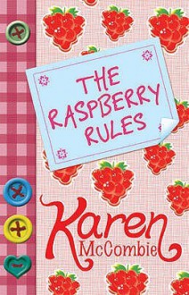 The Raspberry Rules - Karen McCombie