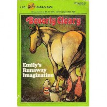 Emily's Runaway Imagination - Beverly Cleary, Tracy Dockray