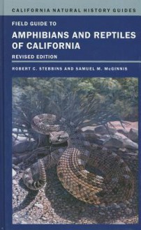 Field Guide to Amphibians and Reptiles of California - Robert C. Stebbins