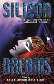 Silicon Dreams - Martin H. Greenberg, Larry Segriff, Various