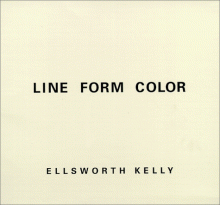 Line, Form, Color - Ellsworth Kelly