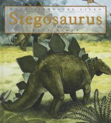 Stegosaurus - Kate Riggs