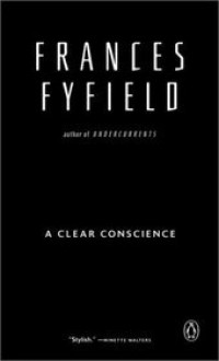 A Clear Conscience - Frances Fyfield