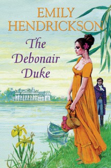 The Debonair Duke - Emily Hendrickson