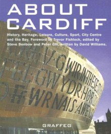 About Cardiff - Steve Benbow, Peter Gill, David Williams