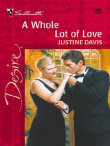 A Whole Lot of Love - Justine Davis