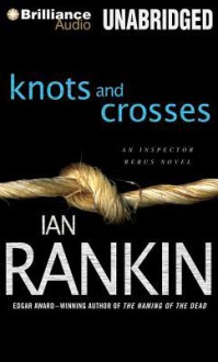 Knots and Crosses - Ian Rankin