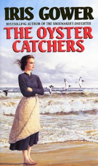 The Oyster Catchers (The Cordwainers) - Iris Gower