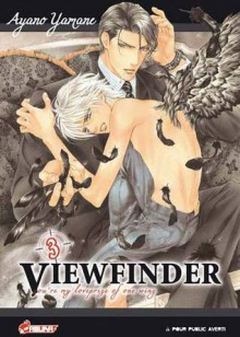 Viewfinder, Tome 3 : you're my love prize of one wing - Ayano Yamane