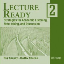 Lecture Ready 2 Audio C Ds: Audio C Ds (2) - Peg Sarosy, Katharine Sherak