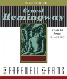 A Farewell to Arms - Ernest Hemingway, John Slattery